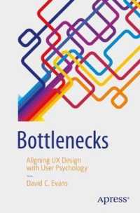 Bottlenecks : Aligning UX Design with User Psychology （1st）