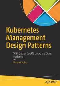 Kubernetes Management Design Patterns : With Docker, CoreOS Linux, and Other Platforms （1st）