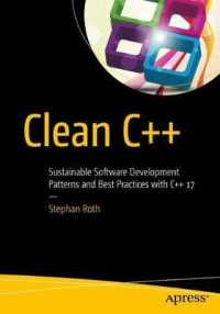 Clean C++ : Sustainable Software Development Patterns and Best Practices with C++ 17 -- Paperback / softback （1st ed.）