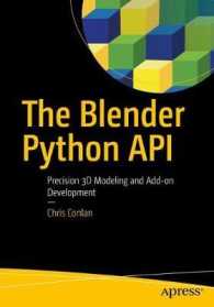 The Blender Python API : Precision 3D Modeling and Add-on Development （1st）