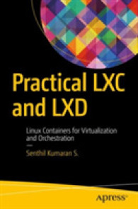 Practical LXC and LXD : Linux Containers for Virtualization and Orchestration （1st）