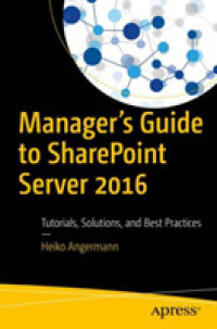 Manager's Guide to SharePoint Server 2016 : Tutorials, Solutions, and Best Practices （1st）