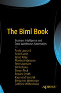 The Biml Book : Business Intelligence and Data Warehouse Automation （1st）