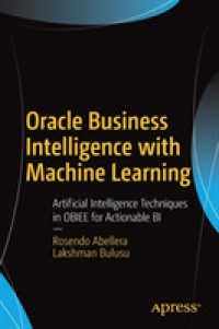Oracle Business Intelligence with Machine Learning : Artificial Intelligence Techniques in OBIEE for Actionable BI （1st）