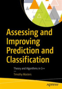 Assessing and Improving Prediction and Classification : Theory and Algorithms in C++ （1st）