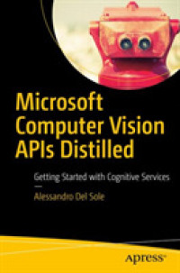 Microsoft Computer Vision APIs Distilled : Getting Started with Cognitive Services （1st）