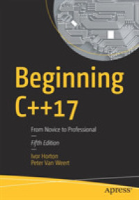 Beginning C++ 17 : From Novice to Professional （5TH）