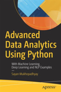 Advanced Data Analytics Using Python : With Machine Learning， Deep Learning and NLP Examples