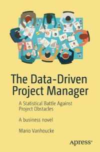 The Data-Driven Project Manager : A Statistical Battle against Project Obstacles （1st）