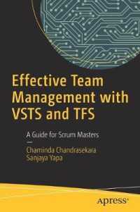 Effective Team Management with VSTS and TFS : A Guide for Scrum Masters （1st）