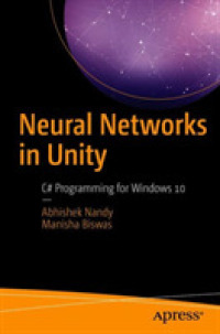 Neural Networks in Unity : C# Programming for Windows 10 （1st）