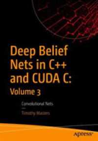 Deep Belief Nets in C++ and CUDA C: Volume 3 : Convolutional Nets （1st）