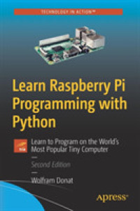 Learn Raspberry Pi Programming with Python : Learn to Program on the World's Most Popular Tiny Computer （2ND）