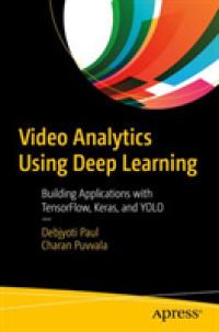 Video Analytics Using Deep Learning : Building Applications with Tensorflow, Keras, and Yolo
