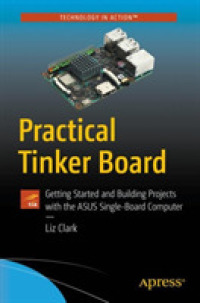 Practical Tinker Board : Getting Started and Building Projects with the ASUS Single-Board Computer （1st）