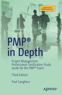 PMP® in Depth : Project Management Professional Certification Study Guide for the PMP® Exam （3RD）