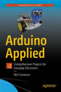 Arduino Applied : Comprehensive Projects for Everyday Electronics （1st）