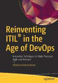 Reinventing ITIL® in the Age of DevOps : Innovative Techniques to Make Processes Agile and Relevant （1st）