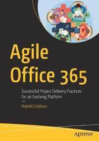 Agile Office 365 : Successful Project Delivery Practices for an Evolving Platform （1st）