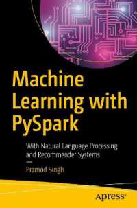 Machine Learning with PySpark : With Natural Language Processing and Recommender Systems （1st）