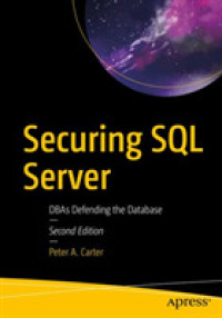 Securing SQL Server : DBAs Defending the Database （2ND）