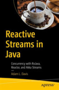 Reactive Streams in Java : Concurrency with RxJava, Reactor, and Akka Streams （1st）