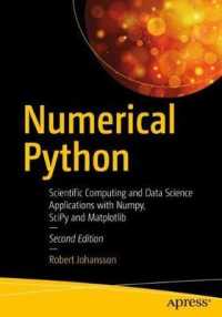 Numerical Python : Scientific Computing and Data Science Applications with Numpy, SciPy and Matplotlib （2ND）