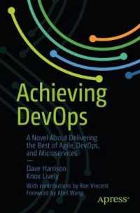 Achieving DevOps : A Novel about Delivering the Best of Agile, DevOps, and Microservices （1st）