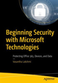 Beginning Security with Microsoft Technologies : Protecting Office 365, Devices, and Data （1st）