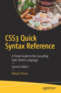 CSS3 Quick Syntax Reference : A Pocket Guide to the Cascading Style Sheets Language （2ND）