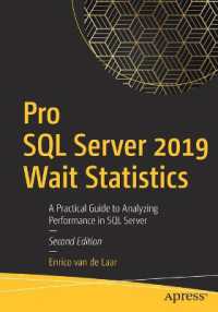 Pro SQL Server 2019 Wait Statistics : A Practical Guide to Analyzing Performance in SQL Server （2ND）