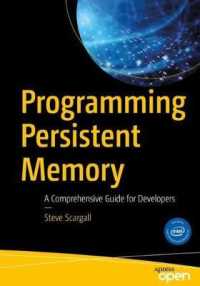 Programming Persistent Memory : A Comprehensive Guide for Developers （1st）