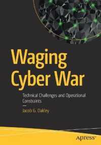 Waging Cyber War : Technical Challenges and Operational Constraints （1st）