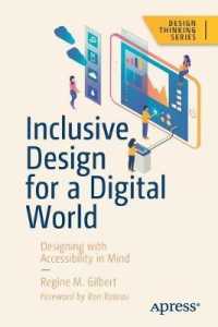 Inclusive Design for a Digital World : Designing with Accessibility in Mind （1st）