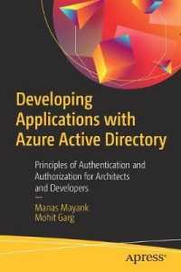 Developing Applications with Azure Active Directory : Principles of Authentication and Authorization for Architects and Developers （1st）