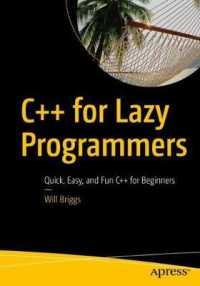 C++ for Lazy Programmers : Quick, Easy, and Fun C++ for Beginners