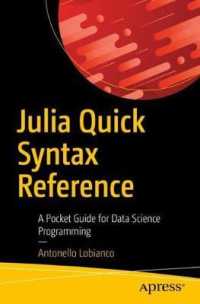 Julia Quick Syntax Reference : A Pocket Guide for Data Science Programming （1st）