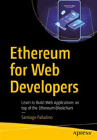 Ethereum for Web Developers : Learn to Build Web Applications on top of the Ethereum Blockchain （1st）