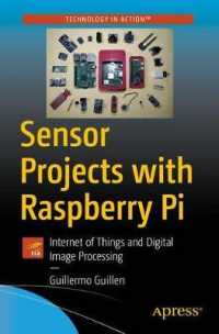 Sensor Projects with Raspberry Pi : Internet of Things and Digital Image Processing （1st）