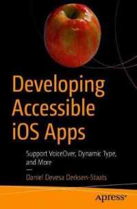 Developing Accessible iOS Apps : Support VoiceOver, Dynamic Type, and More （1st）