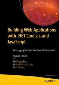 Building Web Applications with .NET Core 2.1 and JavaScript : Leveraging Modern JavaScript Frameworks （2ND）