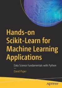 Hands-on Scikit-Learn for Machine Learning Applications : Data Science Fundamentals with Python （1st）