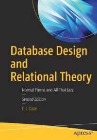Database Design and Relational Theory : Normal Forms and All That Jazz （2ND）