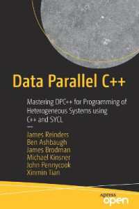 Data Parallel C++ : Mastering DPC++ for Programming of Heterogeneous Systems using C++ and SYCL （1st）