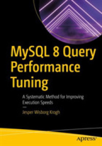 MySQL 8 Query Performance Tuning : A Systematic Method for Improving Execution Speeds （1st）