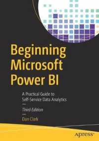 Beginning Microsoft Power BI : A Practical Guide to Self-Service Data Analytics （3RD）