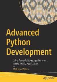 Advanced Python Development : Using Powerful Language Features in Real-World Applications （1st）