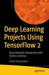 Deep Learning Projects Using TensorFlow 2 : Neural Network Development with Python and Keras （1st）