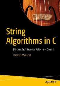 String Algorithms in C : Efficient Text Representation and Search （1st）