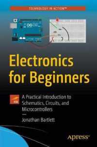 Electronics for Beginners : A Practical Introduction to Schematics, Circuits, and Microcontrollers （1st）